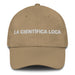 La Científica Loca The Mad Scientist Mexican Spanish Pride Gift Regalo Dad Hat Mexicada Khaki