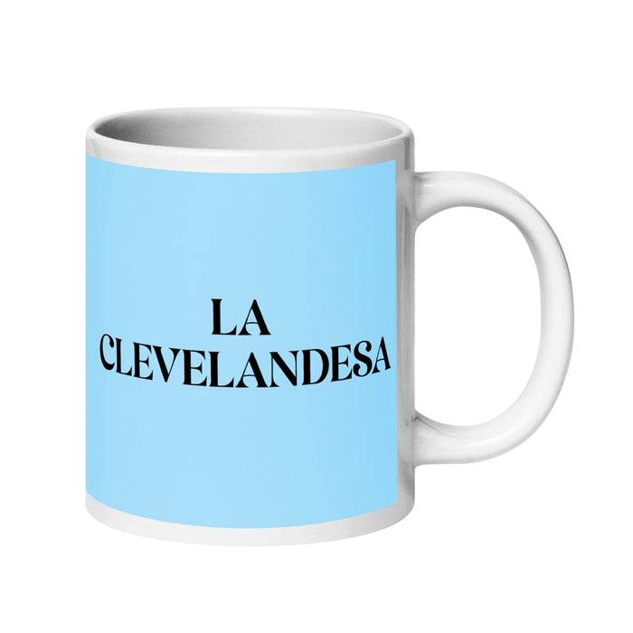 La Clevelandesa The Clevelander Funny Home Office Work Coffee Mug Mexican Spanish Pride Gift White Glossy Cup Sky Blue Card Mug Mexicada 20 oz