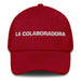 La Colaboradora The Collaborator Mexican Spanish Pride Gift Regalo Dad Hat Mexicada Cranberry