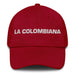 La Colombiana The Colombian Mexican Spanish Pride Gift Regalo Dad Hat - Mexicada