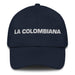 La Colombiana The Colombian Mexican Spanish Pride Gift Regalo Dad Hat Mexicada Navy