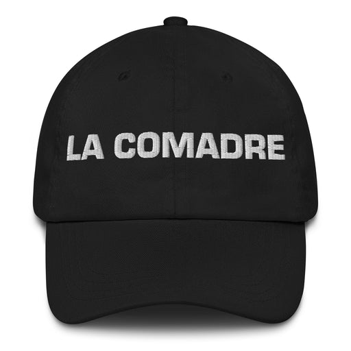 La Comadre The Co-Mother / The Co-Father (Relationship Between Godparents And Parents) Mexican Spanish Pride Gift Regalo Dad Hat Mexicada Black