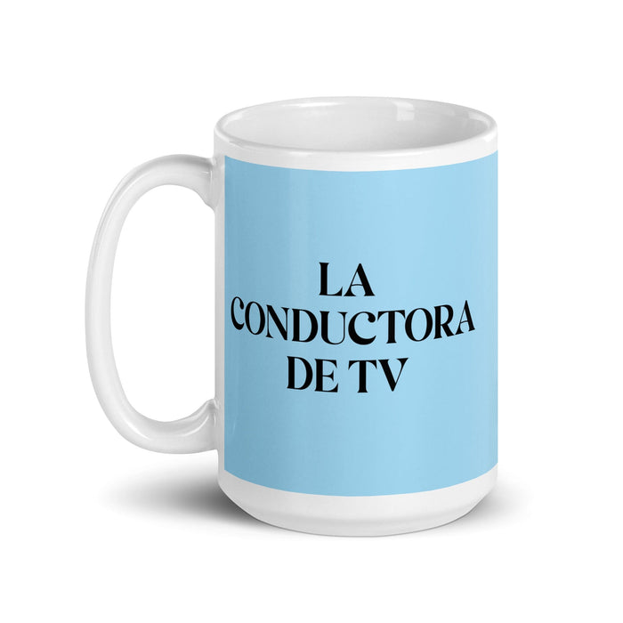 La Conductora De Tv The Tv Host Funny Home Office Work Coffee Mug Mexican Spanish Pride Gift White Glossy Cup Sky Blue Card Mug Mexicada