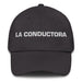 La Conductora The Driver Mexican Spanish Pride Gift Regalo Dad Hat - Mexicada