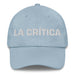 La Crítica The Critic Mexican Spanish Pride Gift Regalo Dad Hat - Mexicada