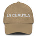 La Cuautla The Cuautla Resident Mexican Spanish Pride Gift Regalo Dad Hat Mexicada Khaki