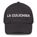 La Culichisa The Culiacán Resident Mexican Spanish Pride Gift Regalo Dad Hat - Mexicada