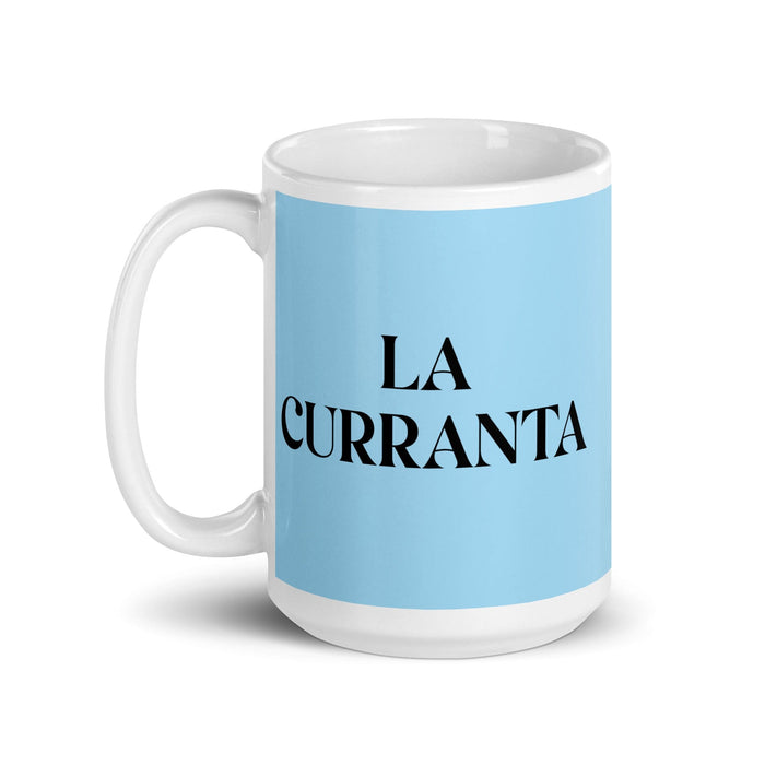 La Curranta The Hard Worker Funny Home Office Work Coffee Mug Mexican Spanish Pride Gift White Glossy Cup Sky Blue Card Mug Mexicada