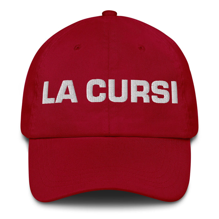 La Cursi The Cheesy One Mexican Spanish Pride Gift Regalo Dad Hat Mexicada Cranberry