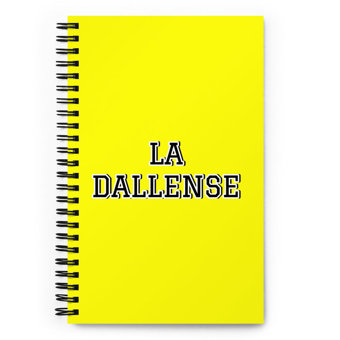 La Dallense The Dallasite | Yellow Spiral Notebook, 140 Dotted Sheets | Funny Gift Idea Home Office Work | Mexican Spanish Pride Gift Mexicada