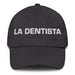 La Dentista The Dentist Mexican Spanish Pride Gift Regalo Dad Hat - Mexicada