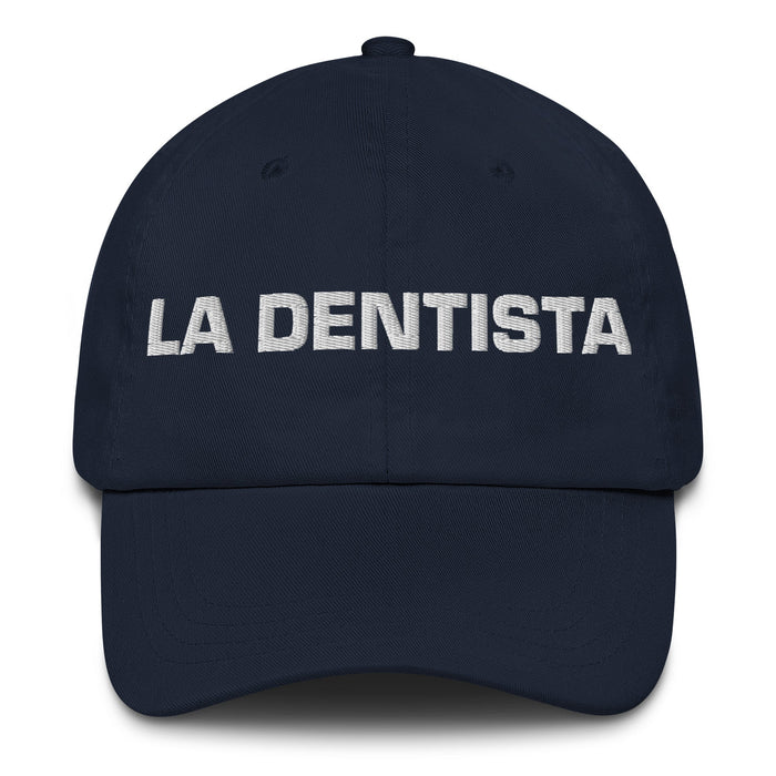 La Dentista The Dentist Mexican Spanish Pride Gift Regalo Dad Hat - Mexicada