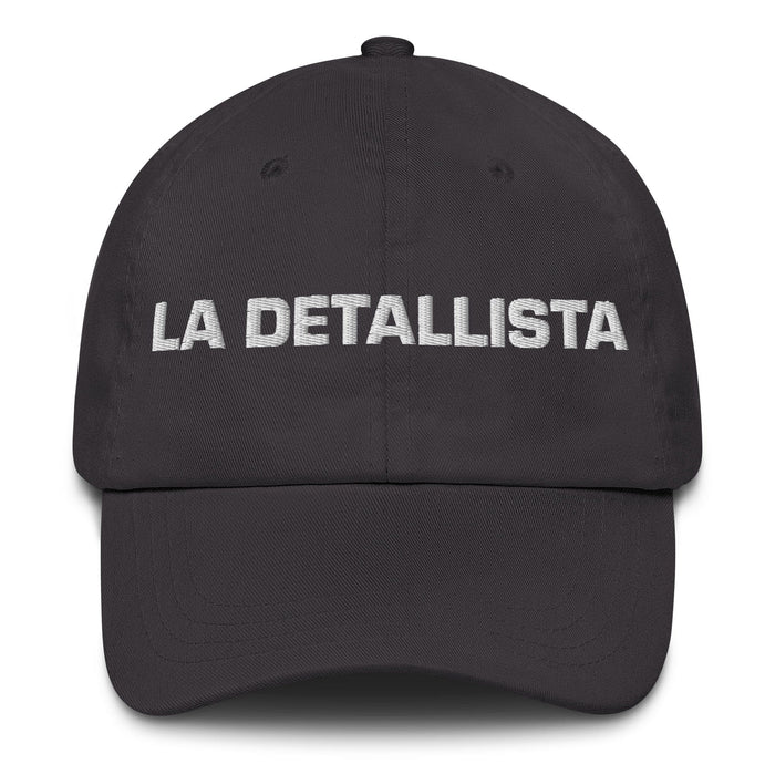 La Detallista The Detail-Oriented One Mexican Spanish Pride Gift Regalo Dad Hat Mexicada Dark Grey