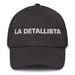 La Detallista The Detail-Oriented One Mexican Spanish Pride Gift Regalo Dad Hat Mexicada Dark Grey