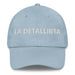 La Detallista The Detail-Oriented One Mexican Spanish Pride Gift Regalo Dad Hat Mexicada Light Blue
