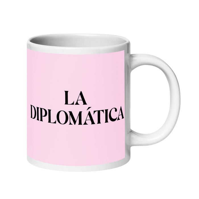 La Diplomática The Diplomat Funny Home Office Work Coffee Mug Mexican Spanish Pride Gift White Glossy Cup Light Pink Card Mug Mexicada 20 oz