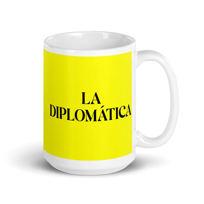 La Diplomática The Diplomat Funny Home Office Work Coffee Mug Mexican Spanish Pride Gift White Glossy Cup Yellow Card Mug Mexicada 15 oz