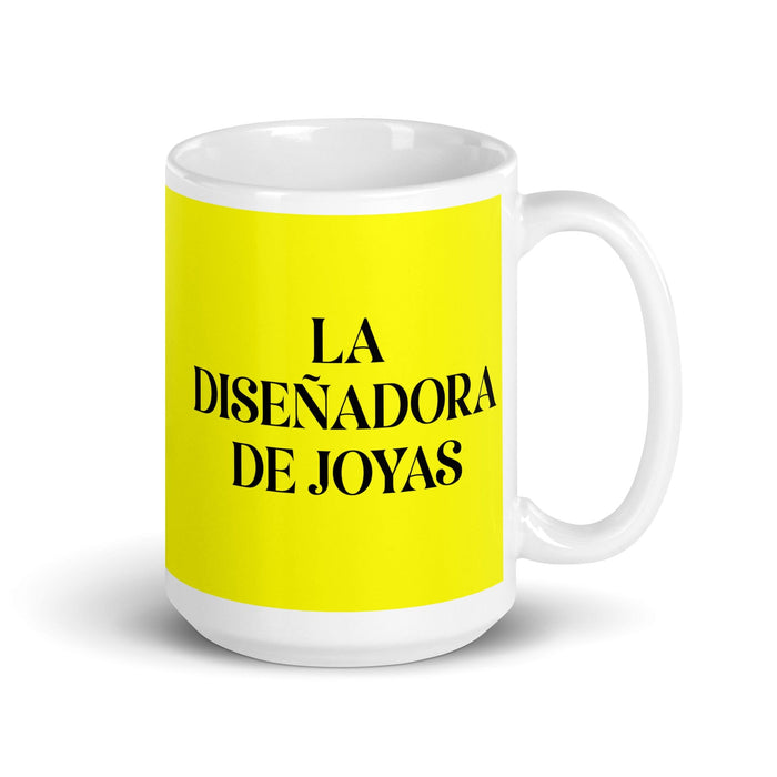 La Diseñadora De Joyas The Jewelry Designer Funny Home Office Work Coffee Mug Mexican Spanish Pride Gift White Glossy Cup Yellow Card Mug Mexicada 15 oz