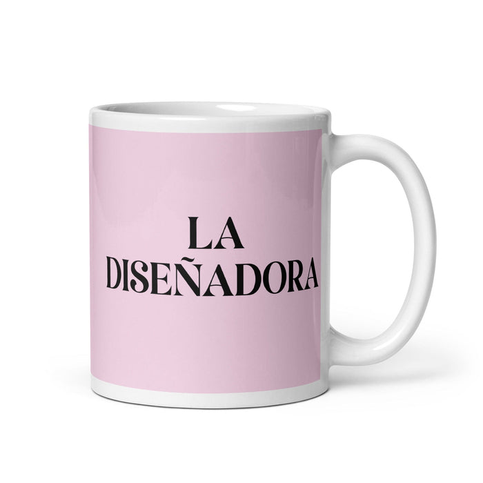 La Diseñadora The Designer Funny Home Office Work Coffee Mug Mexican Spanish Pride Gift White Glossy Cup Light Pink Card Mug Mexicada 11 oz