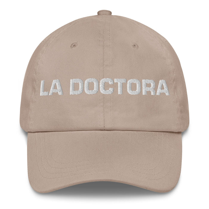 La Doctora The Doctor Mexican Spanish Pride Gift Regalo Dad Hat Mexicada Stone