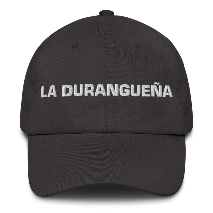 La Durangueña The Durango Resident Mexican Spanish Pride Gift Regalo Dad Hat Mexicada Dark Grey