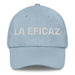 La Eficaz The Effective One Mexican Spanish Pride Gift Regalo Dad Hat - Mexicada