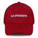 La Eficiente The Efficient One Mexican Spanish Pride Gift Regalo Dad Hat - Mexicada