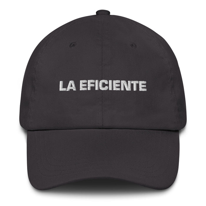 La Eficiente The Efficient One Mexican Spanish Pride Gift Regalo Dad Hat Mexicada Dark Grey