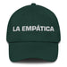 La Empática The Empathetic One Mexican Spanish Pride Gift Regalo Dad Hat - Mexicada