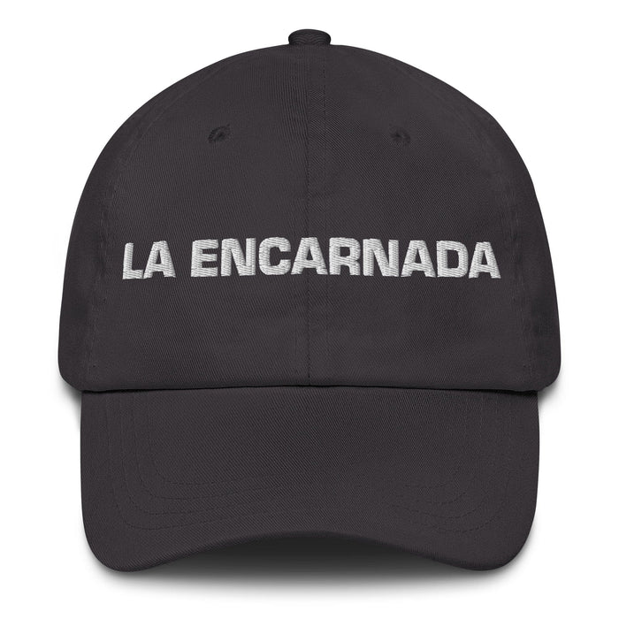 La Encarnada The Embodied One Mexican Spanish Pride Gift Regalo Dad Hat Mexicada Dark Grey