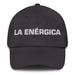 La Enérgica The Energetic One Mexican Spanish Pride Gift Regalo Dad Hat - Mexicada