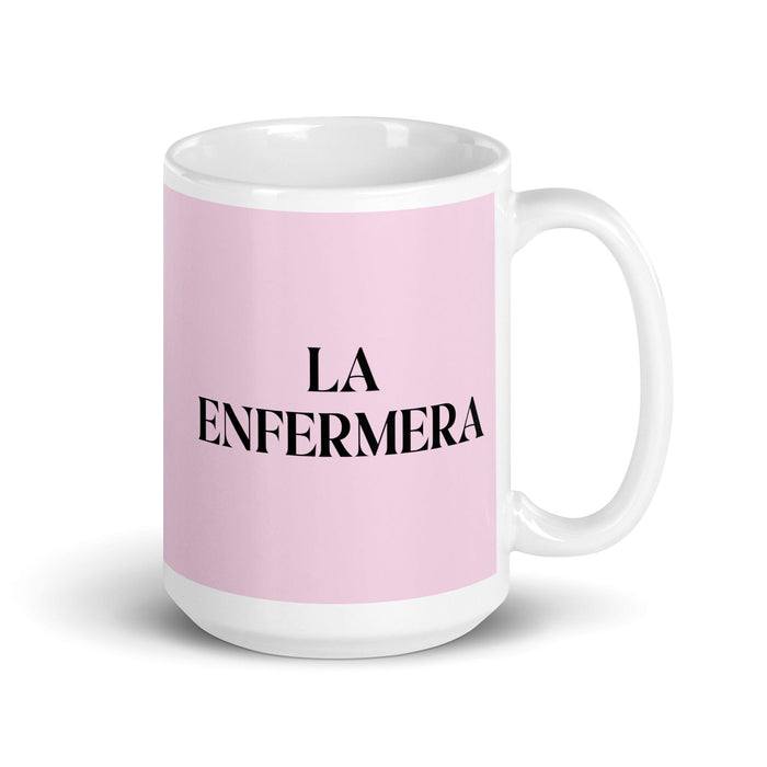 La Enfermera The Nurse Funny Home Office Work Coffee Mug Mexican Spanish Pride Gift White Glossy Cup Light Pink Card Mug Mexicada 15 oz