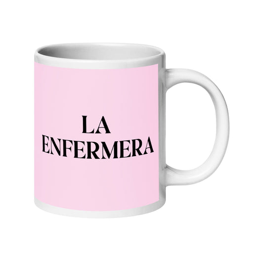 La Enfermera The Nurse Funny Home Office Work Coffee Mug Mexican Spanish Pride Gift White Glossy Cup Light Pink Card Mug Mexicada 20 oz