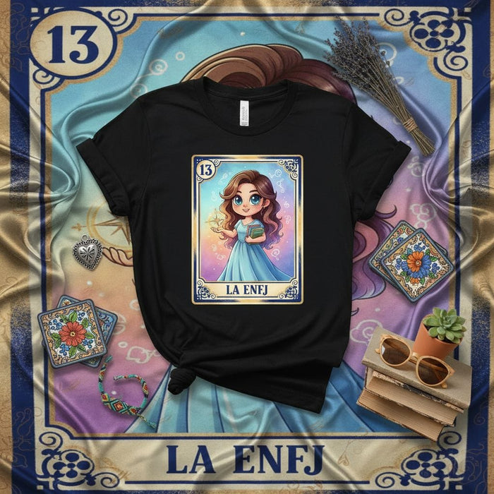 LA ENFJ Tarot Card T-Shirt, Cute Personality Type Graphic Tee, Lotería Game Style Shirt, Unique Gift for Extroverted Intuitive Feeling Judging Type, MBTI Inspired Merch, Number 13 Mexicada