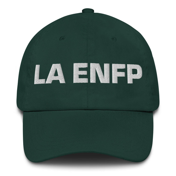 La Enfp The Campaigner MBTI Personality Mexican Spanish Pride Gift Regalo Embroidered Dad Hat Mexicada Spruce