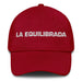 La Equilibrada The Balanced One Mexican Spanish Pride Gift Regalo Dad Hat - Mexicada