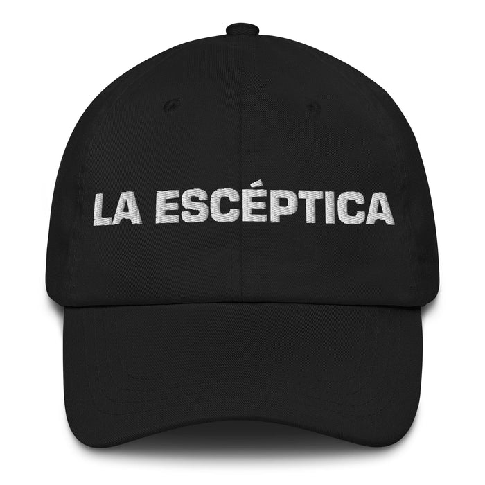 La Escéptica The Skeptic Mexican Spanish Pride Gift Regalo Dad Hat Mexicada Black