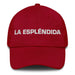 La Espléndida The Splendid One Mexican Spanish Pride Gift Regalo Dad Hat - Mexicada