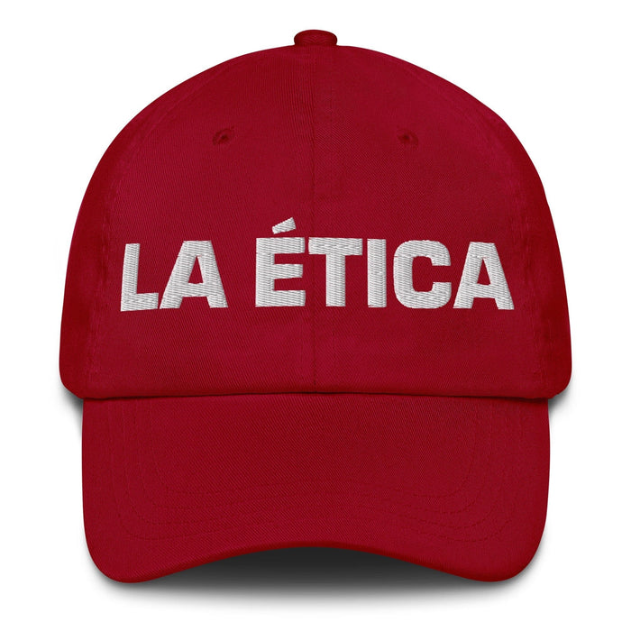 La Ética The Ethical Mexican Spanish Pride Gift Regalo Dad Hat Mexicada Cranberry