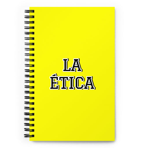 La Ética The Ethical | Yellow Spiral Notebook, 140 Dotted Sheets | Funny Gift Idea Home Office Work | Mexican Spanish Pride Gift Mexicada