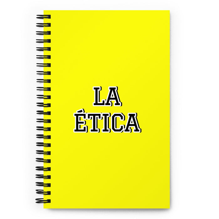 La Ética The Ethical | Yellow Spiral Notebook, 140 Dotted Sheets | Funny Gift Idea Home Office Work | Mexican Spanish Pride Gift Mexicada