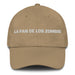 La Fan De Los Zombis The Zombie Fan Mexican Spanish Pride Gift Regalo Dad Hat Mexicada Khaki