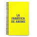 La Fanática De Anime The Anime Fan | Yellow Spiral Notebook, 140 Dotted Sheets | Funny Gift Idea Home Office Work | Mexican Spanish Pride Gift Mexicada