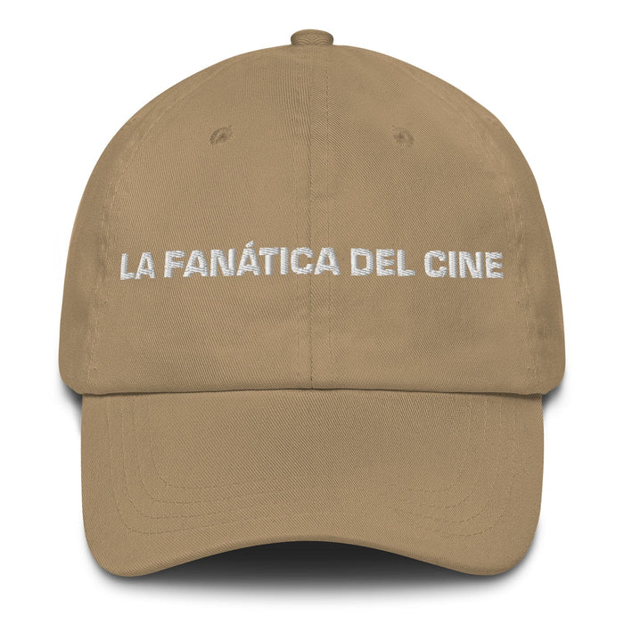 La Fanática Del Cine The Movie Buff Mexican Spanish Pride Gift Regalo Dad Hat Mexicada Khaki