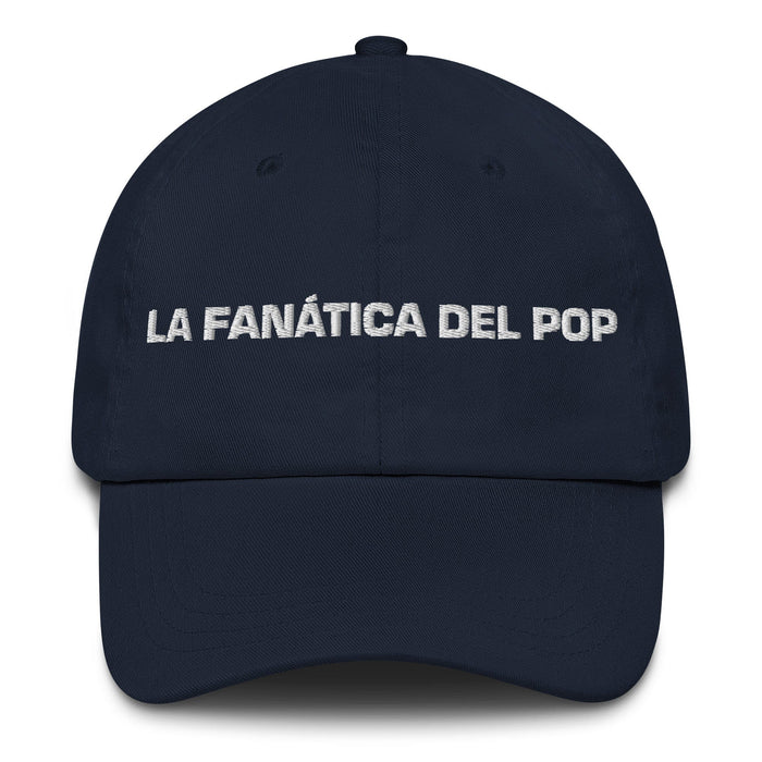 La Fanática Del Pop The Pop Music Lover Mexican Spanish Pride Gift Regalo Dad Hat Mexicada Navy