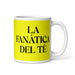 La Fanática Del Té The Tea Lover Funny Home Office Work Coffee Mug Mexican Spanish Pride Gift White Glossy Cup Yellow Card Mug Mexicada 11 oz