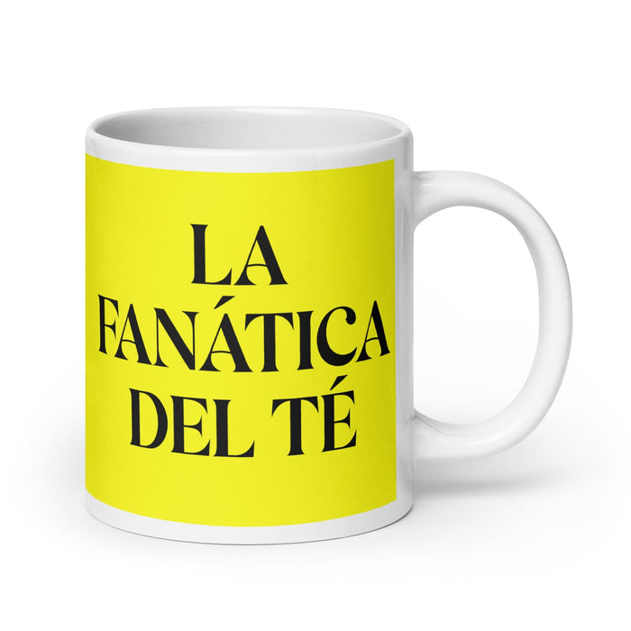 La Fanática Del Té The Tea Lover Funny Home Office Work Coffee Mug Mexican Spanish Pride Gift White Glossy Cup Yellow Card Mug Mexicada 20 oz