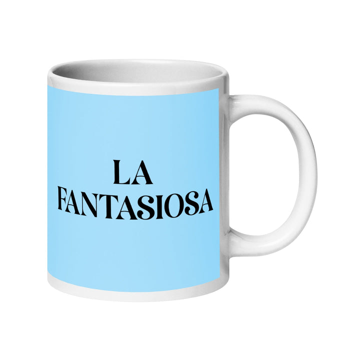 La Fantasiosa The Dreamer Funny Home Office Work Coffee Mug Mexican Spanish Pride Gift White Glossy Cup Sky Blue Card Mug Mexicada 20 oz