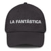 La Fantástica The Fantastic One Mexican Spanish Pride Gift Regalo Dad Hat - Mexicada