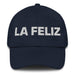 La Feliz The Happy One Mexican Spanish Pride Gift Regalo Dad Hat - Mexicada